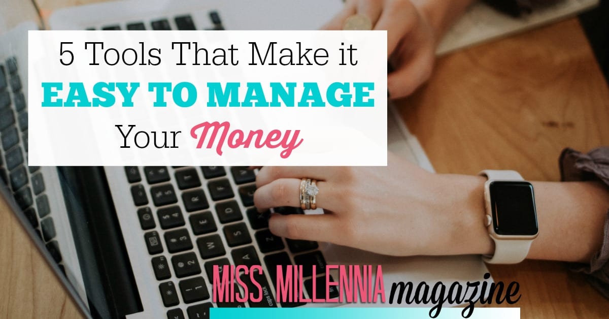 Manage your money with these tools