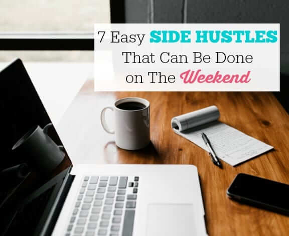 7-Easy-Side-Hustles-That-Can-Be-Done-on-The-Weekend-1-1