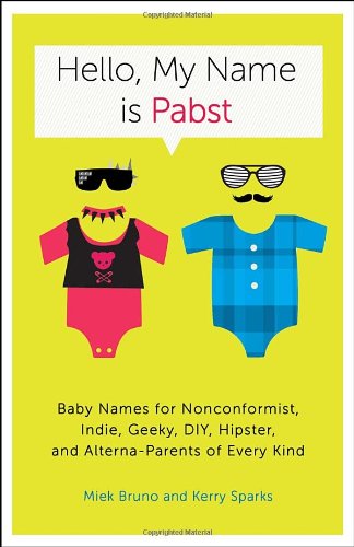 hipster baby naming guide gifts for the hipster in your life