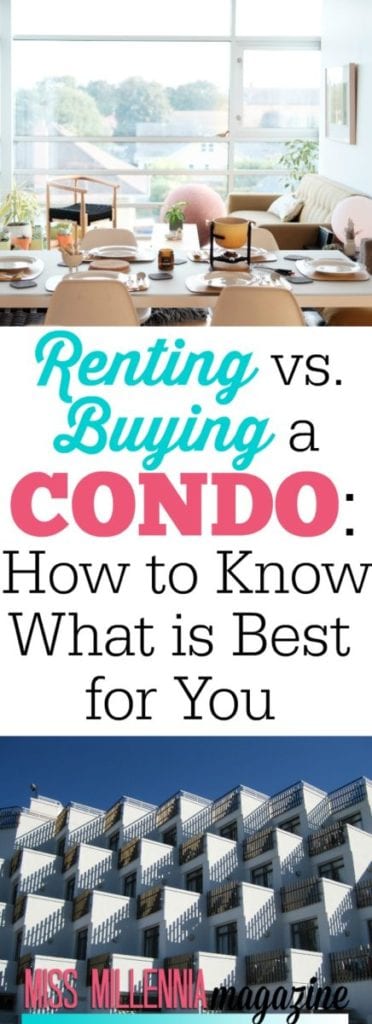Consider the following pros and cons of each option if you’re struggling on how to choose between renting and buying a condo.
