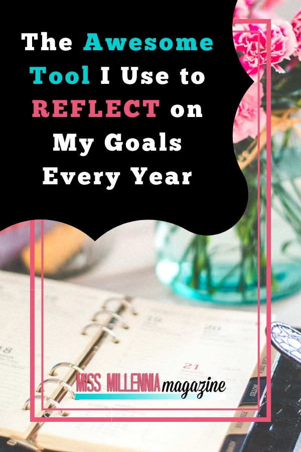 The Awesome Tool I Use to Reflect on My Goals Every Year