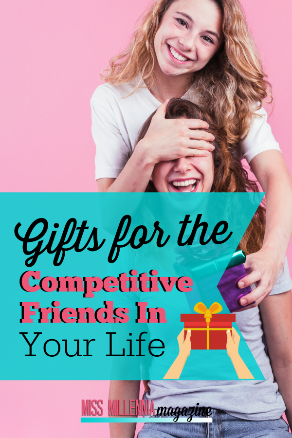 Gifts for the Competitive Friends in Your Life