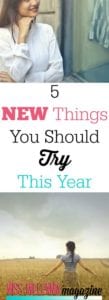 5 New Things You Should Try This Year