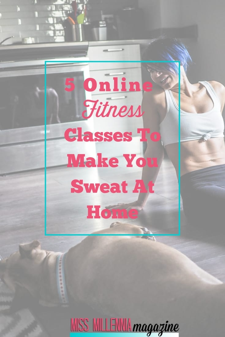 Can't leave your house because of weather, tight schedule, or a bad hair day? Check out these 5 online fitness classes that help you get your sweat on at home!