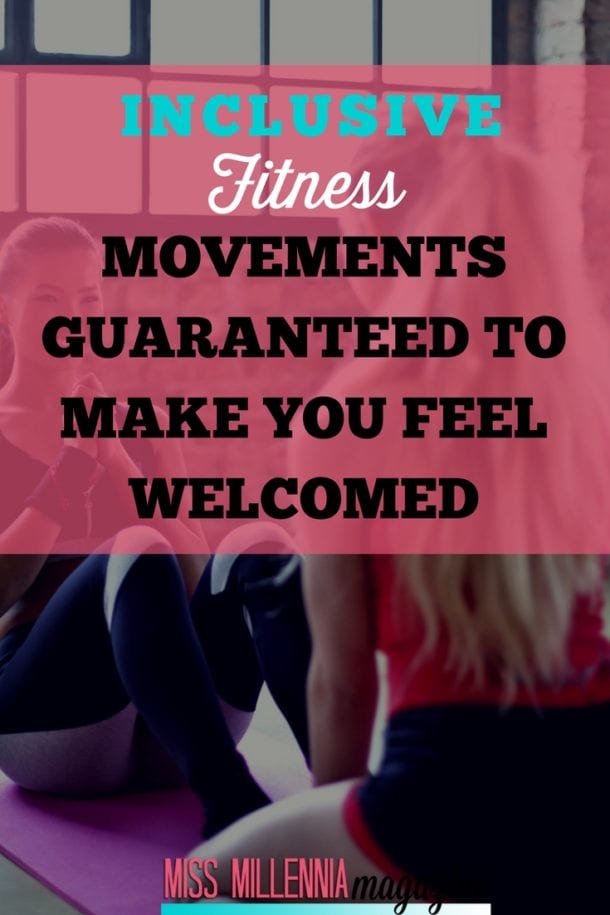 Inclusive Fitness Movements Guaranteed To Make You Feel Welcomed