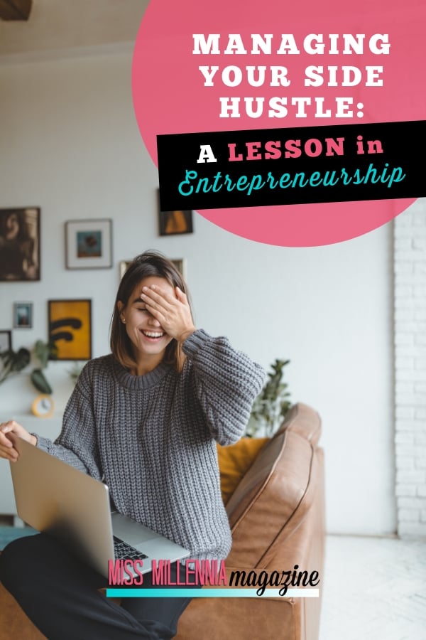 Managing Your Side Hustle: A Lesson in Entrepreneurship