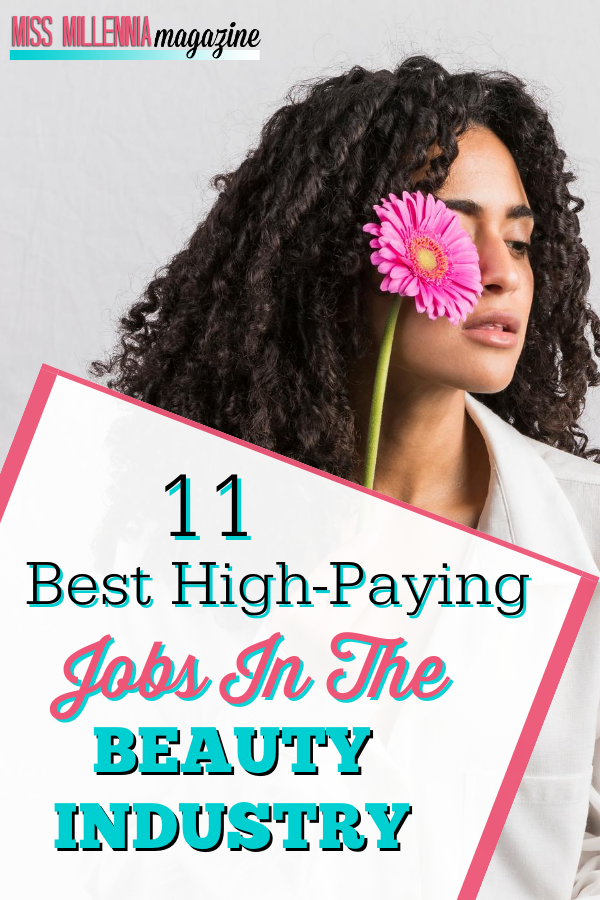 11 Best High-Paying Jobs in The Beauty Industry (2023)