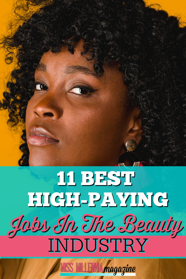 11 Best High-Paying Jobs in The Beauty Industry