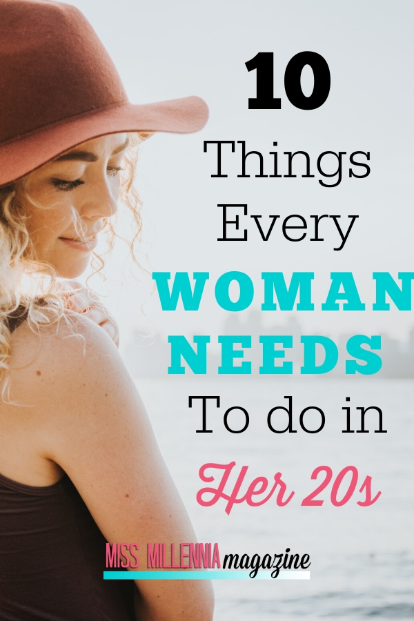 10 Things Every Woman Needs to do in her 20s