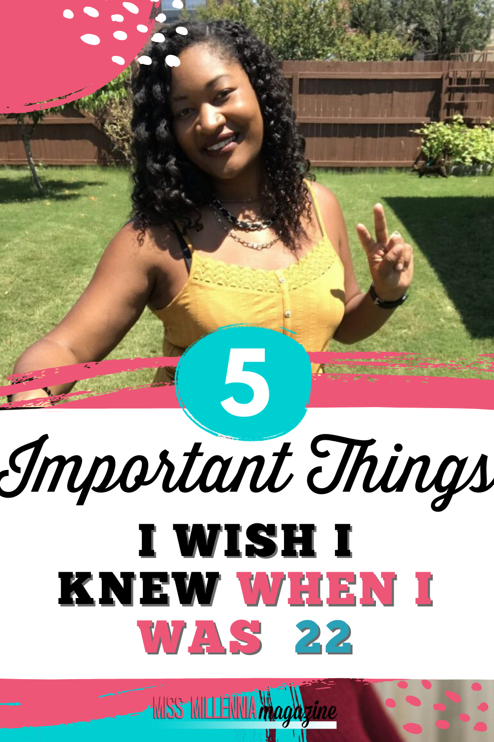 5 Important Things I Wish I Knew When I Was 22