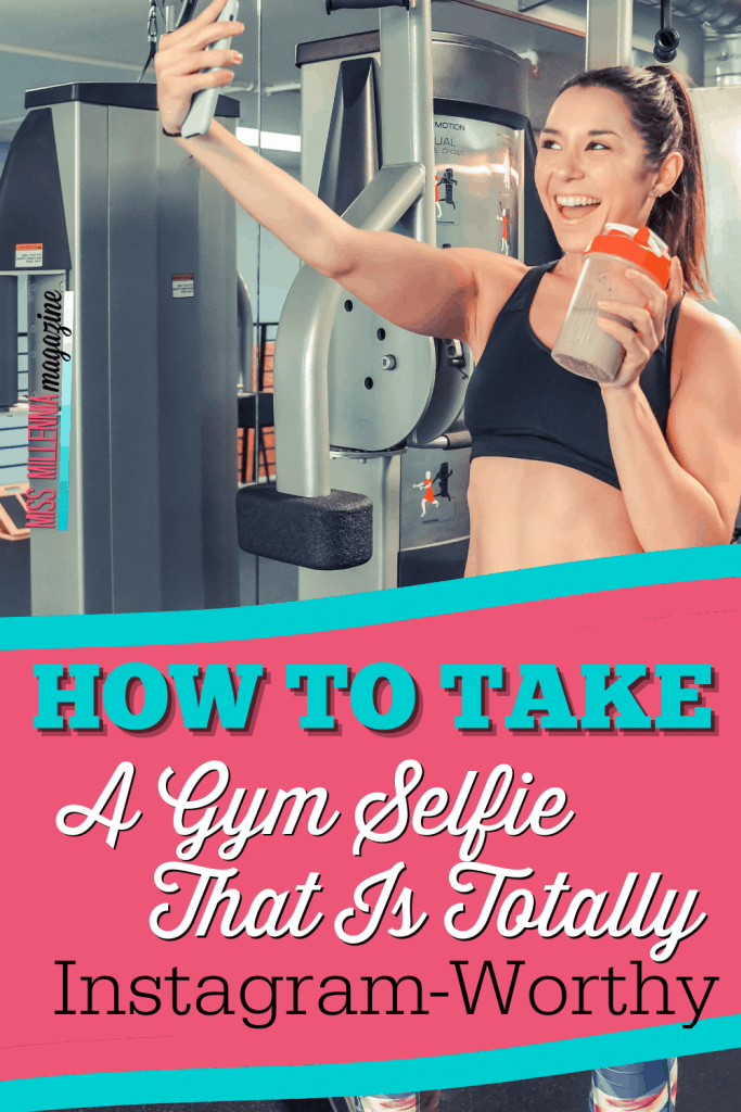 How To Take A Gym Selfie That Is Totally Instagram-Worthy