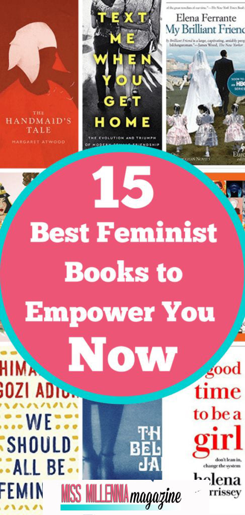 I am a sap when it comes to reading feminist books. And I love a great feminist find and feel like a good one can really empower you to new heights. Every book on this list will be able to do that for you.