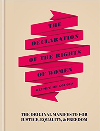 Feminist Books: The declaration of the rights of women by Olmpe de Gouges