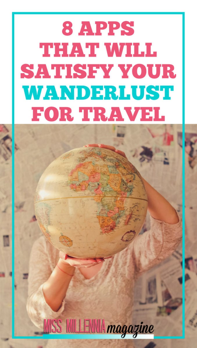 Yearning to see the world? Well, you can research in your own time from your own phone. Check out these 8 apps that will help satisfy your wanderlust for travel.