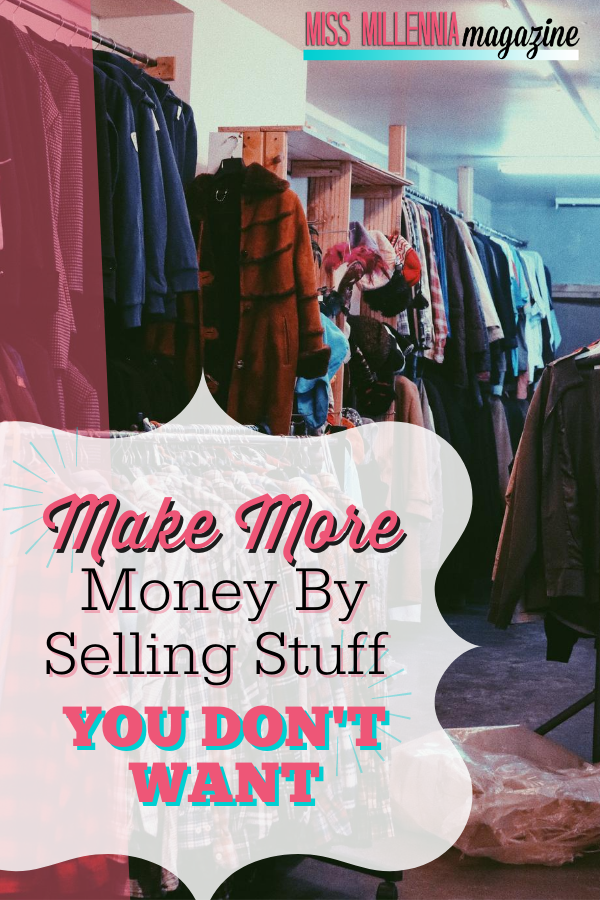 Make More Money By Selling Stuff You Don’t Want