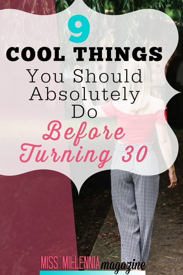 9-cool-things-you-should-absolutely-do-before-turning-30