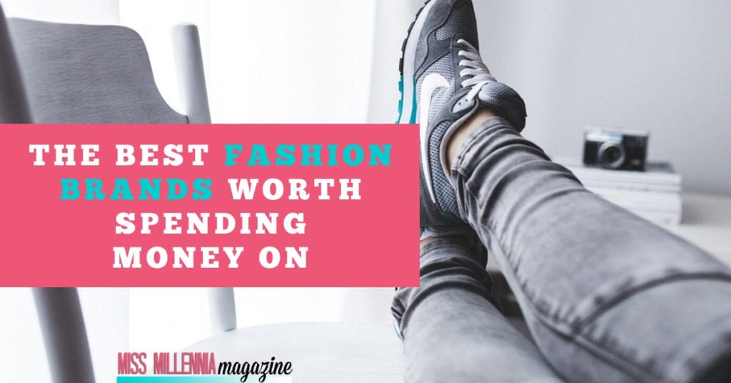 The Best Fashion Brands Worth Spending Money On fb