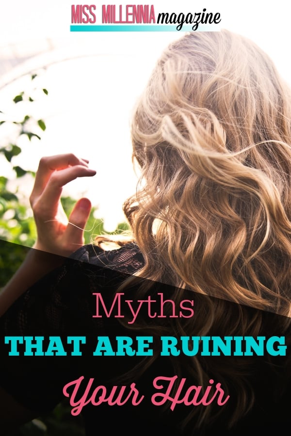 Myths that are ruining your hair
