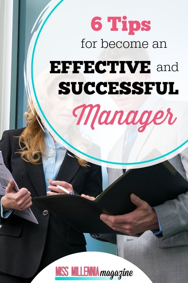 6 Tips for Become an Effective and Successful Manager