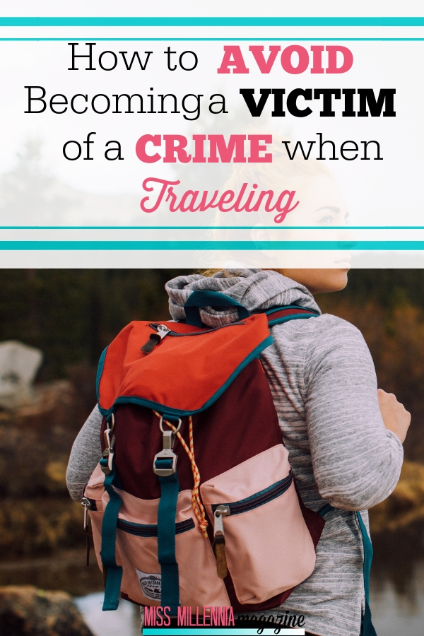 How to Avoid Becoming a Victim of a Crime When Traveling pinterest