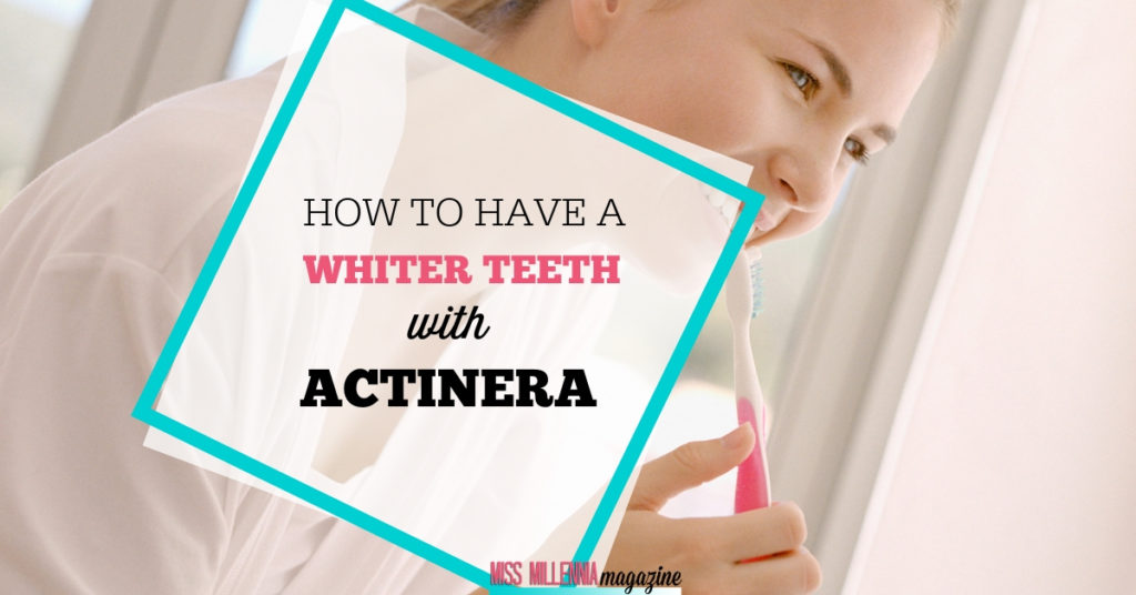 How to have a Whiter Teeth With Actinera