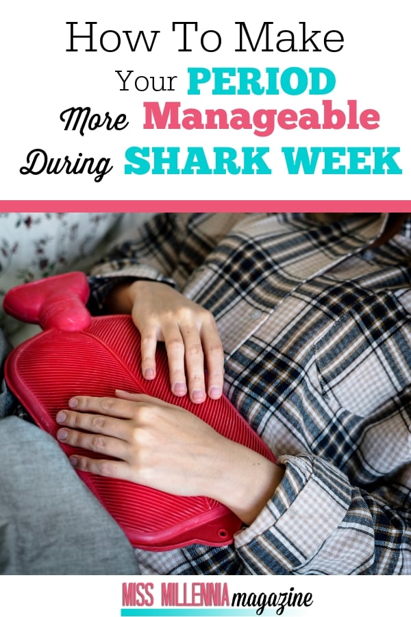 How to make your period more manageable during shark week
