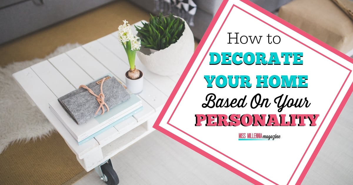 M3-FB-How to Decorate Your Home Based On Your Personality