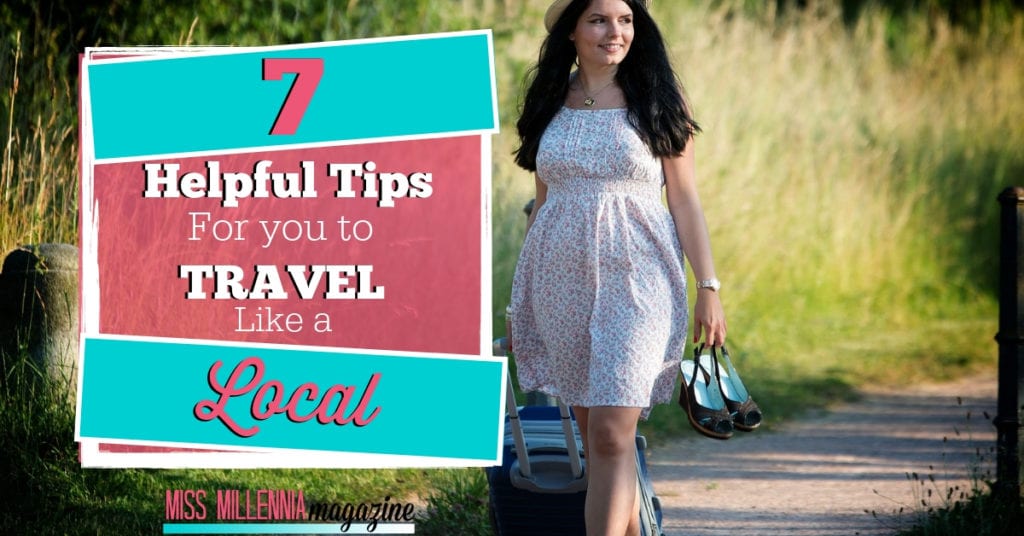 7 Helpful Tips For You To Travel Like a Local fb
