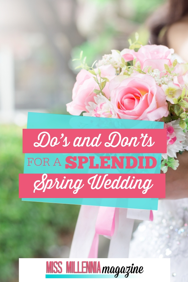 Do’s and Don’ts for a Splendid spring wedding pin