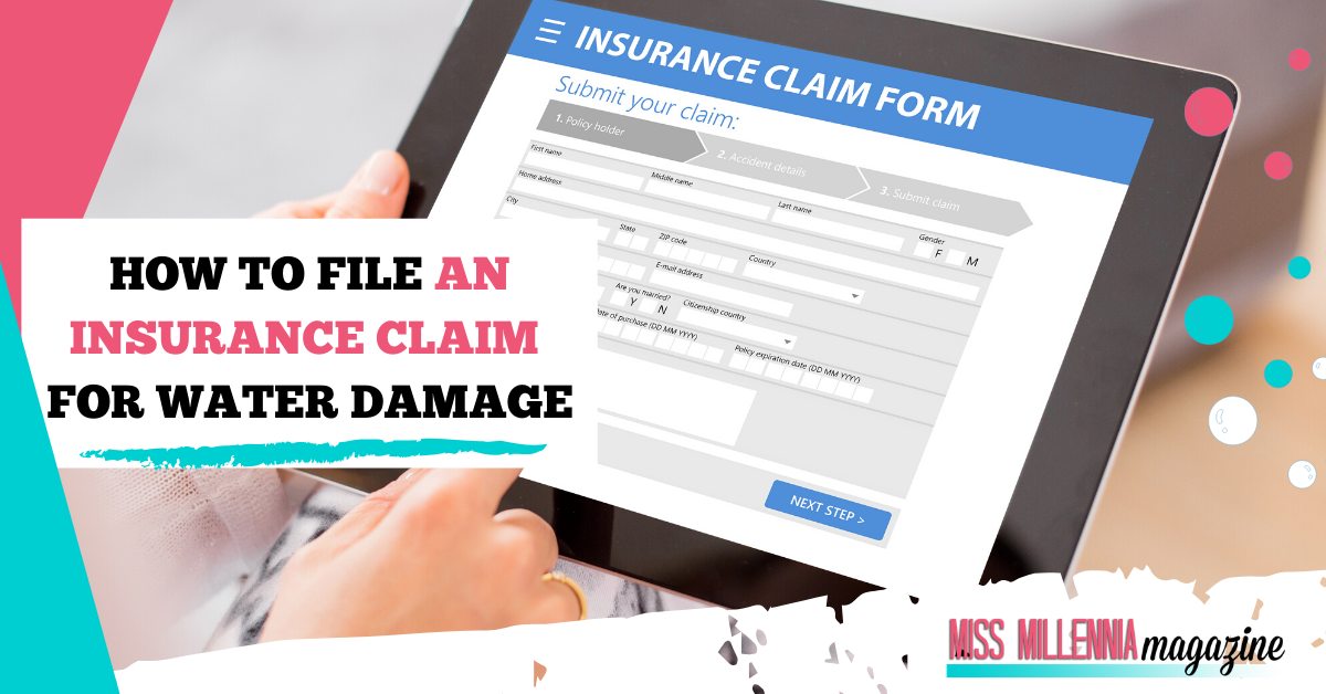 How To File An Insurance Claim For Water Damage