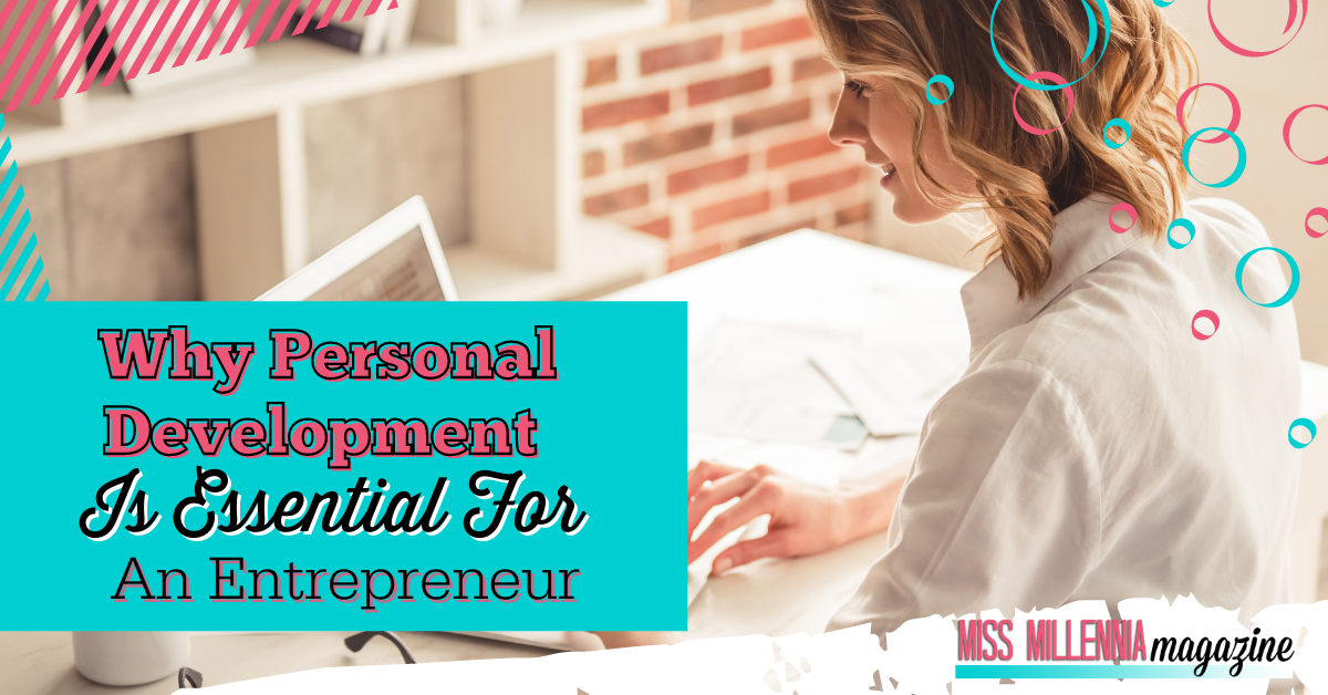 Why Personal Development Is Essential For An Entrepreneur