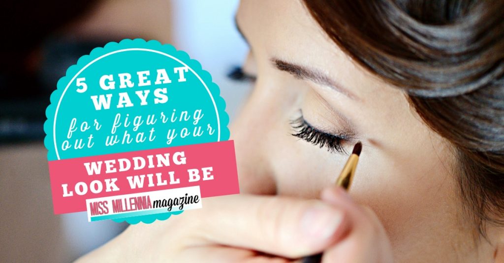 5 Great Ways for figuring out what your wedding look will be