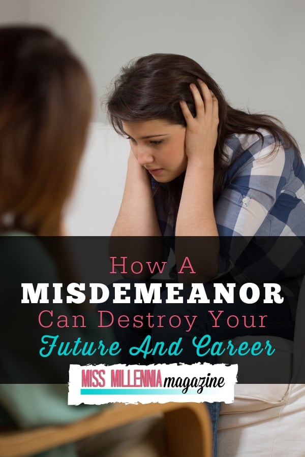 How Misdemeanor Can Harm your Future