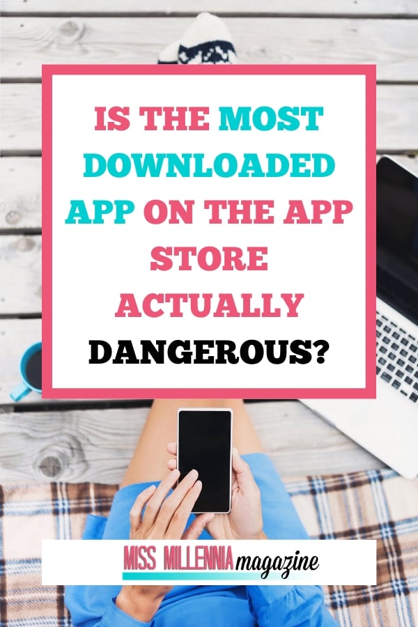 Most Downloaded App is Dangerous?