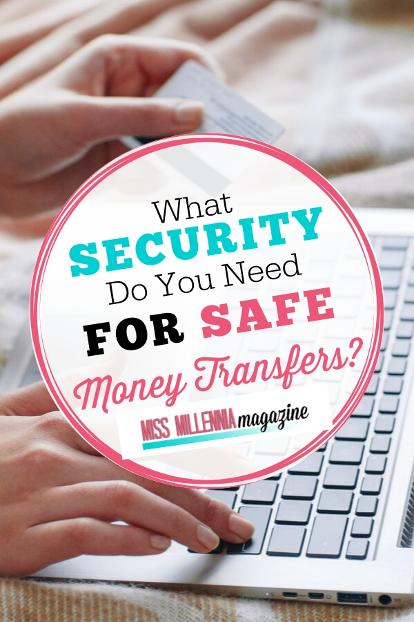 Security for Safe Money Transfer