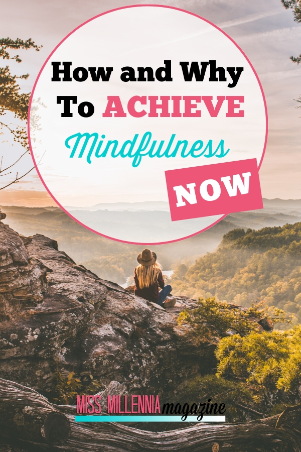 Why to Achieve Mindfulness