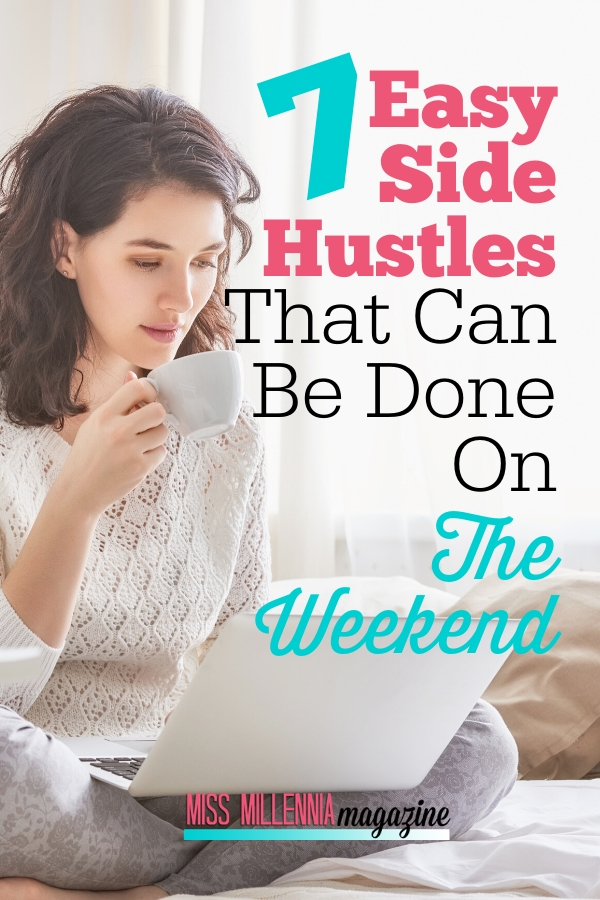 7 Easy Side Hustles That Can Be Done On The Weekend