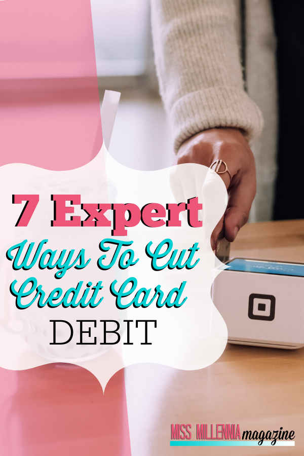 7 Expert Ways to Cut Credit Card Debt