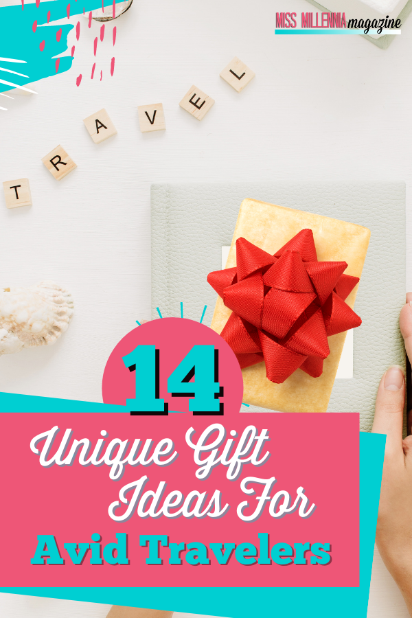 14 Unique Gift Ideas For Avid Travelers