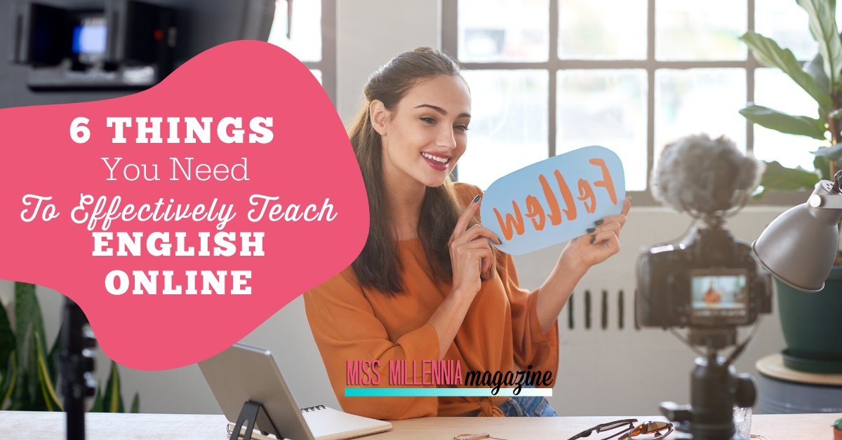 6 Things You Need To Effectively Teach English Online