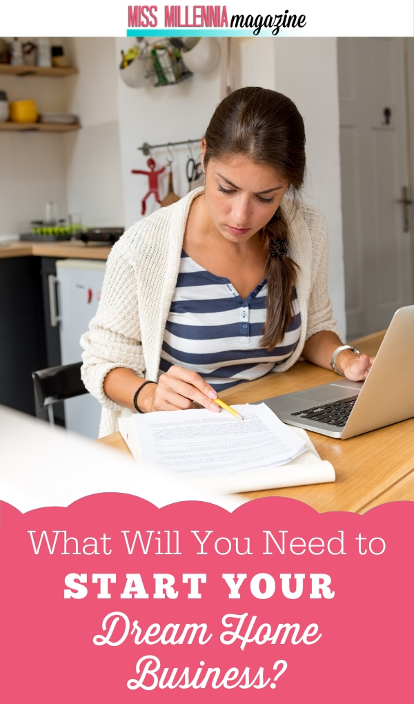 What Will You Need to Start Your Dream Home Business?