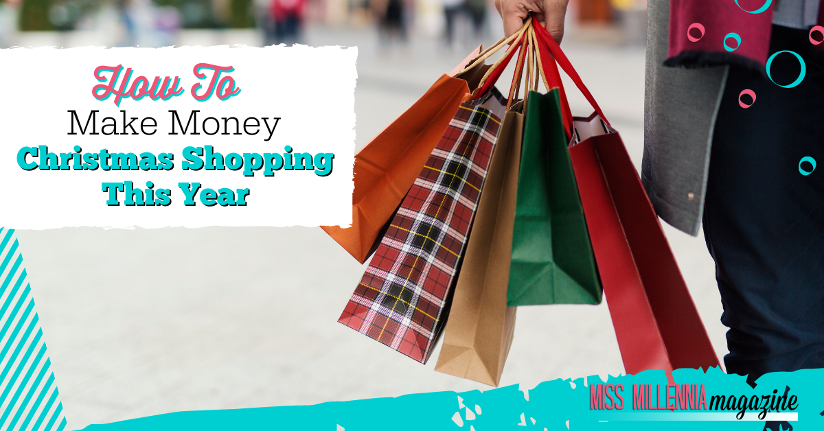 How To Make Money Christmas Shopping This Year