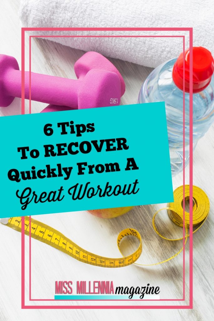 6-Tips-To-Recover-Quickly-From-A-Great-Workout