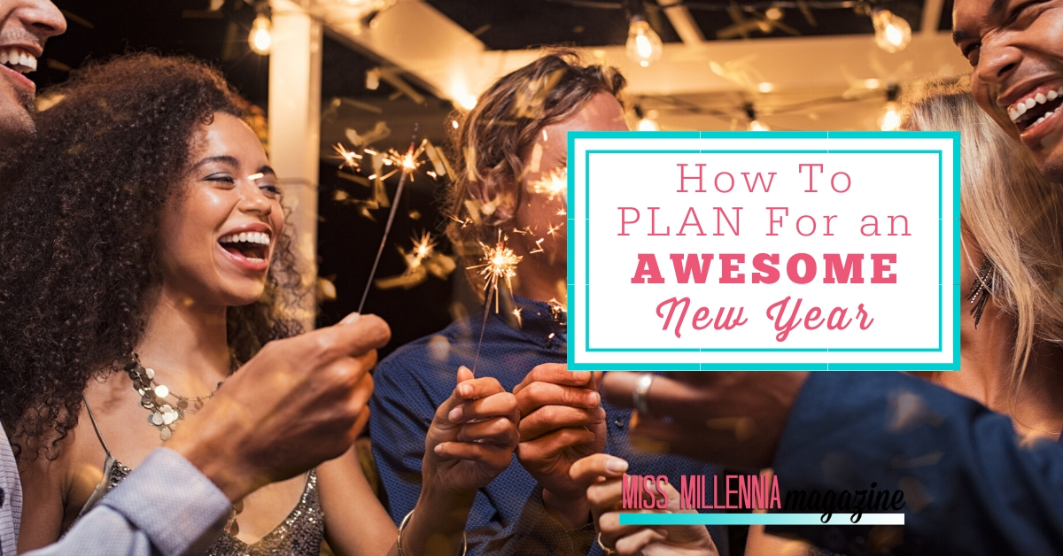 How To Plan For an Awesome New Year