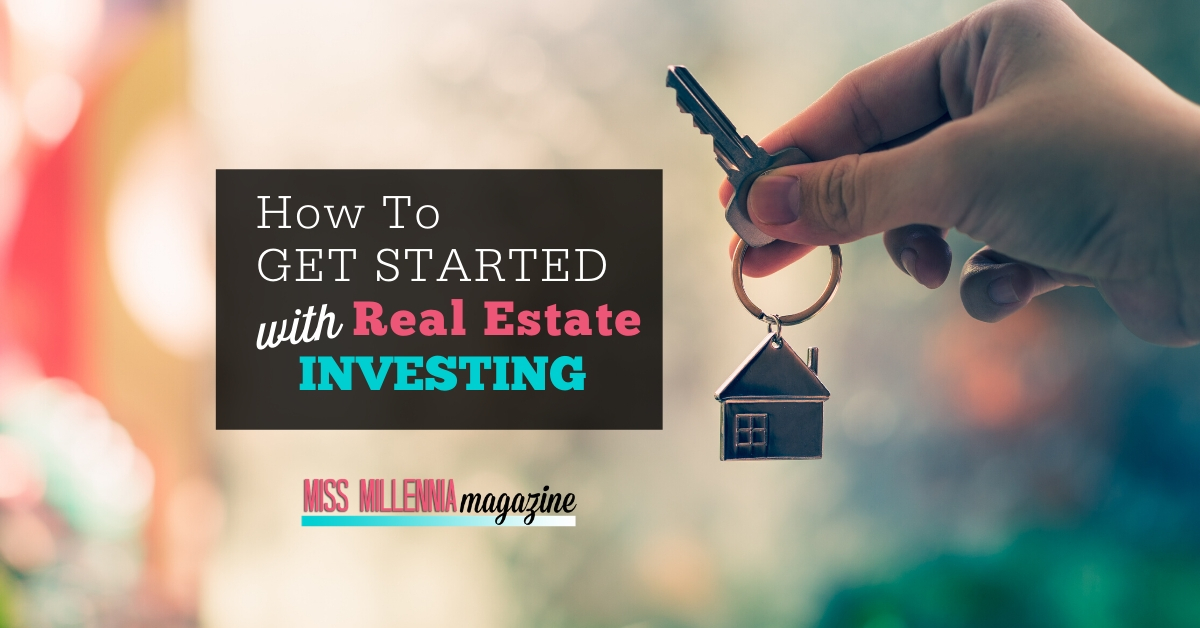 Getting Started In Real Estate Investing