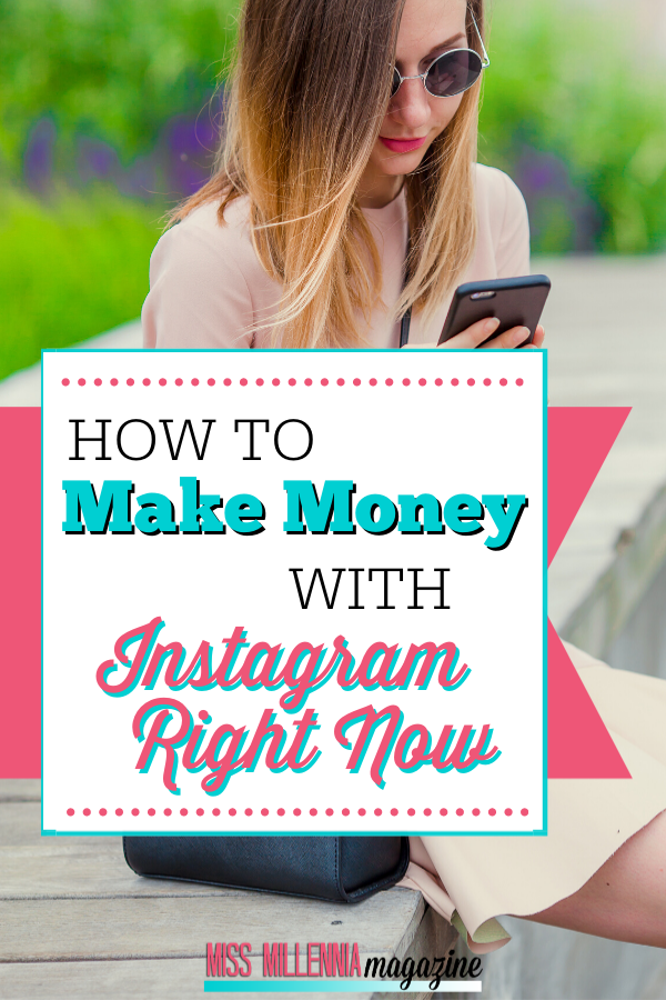 How To Make Money With Instagram Right Now