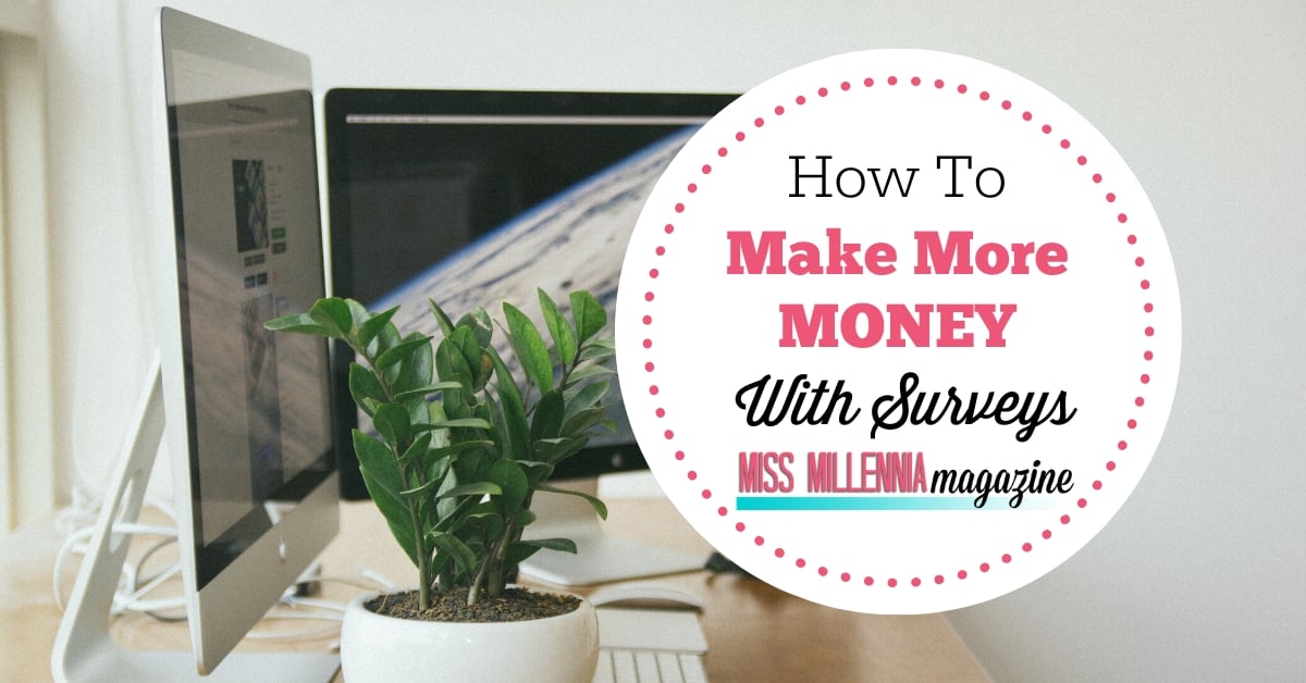 How to Make More Money With Surveys