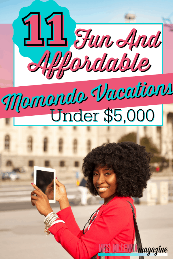 11 Fun And Affordable Momondo Vacations Under $5,000