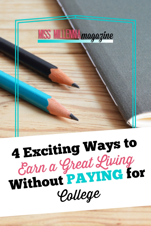 4-Exciting-Ways-to-Earn-a-Great-Living-Without-Paying-for-College