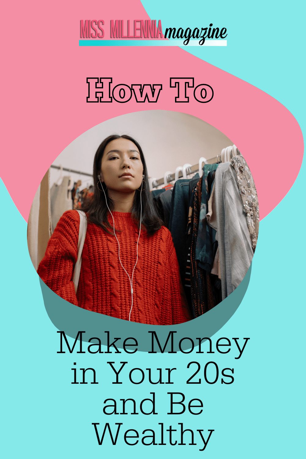 21 Ways to Make Money in Your 20s and Be Wealthy